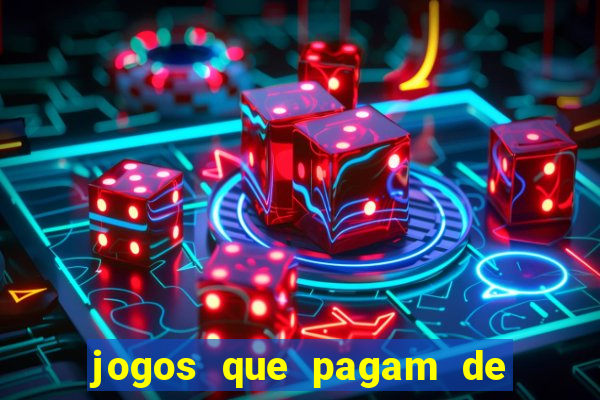 jogos que pagam de verdade sem precisar depositar